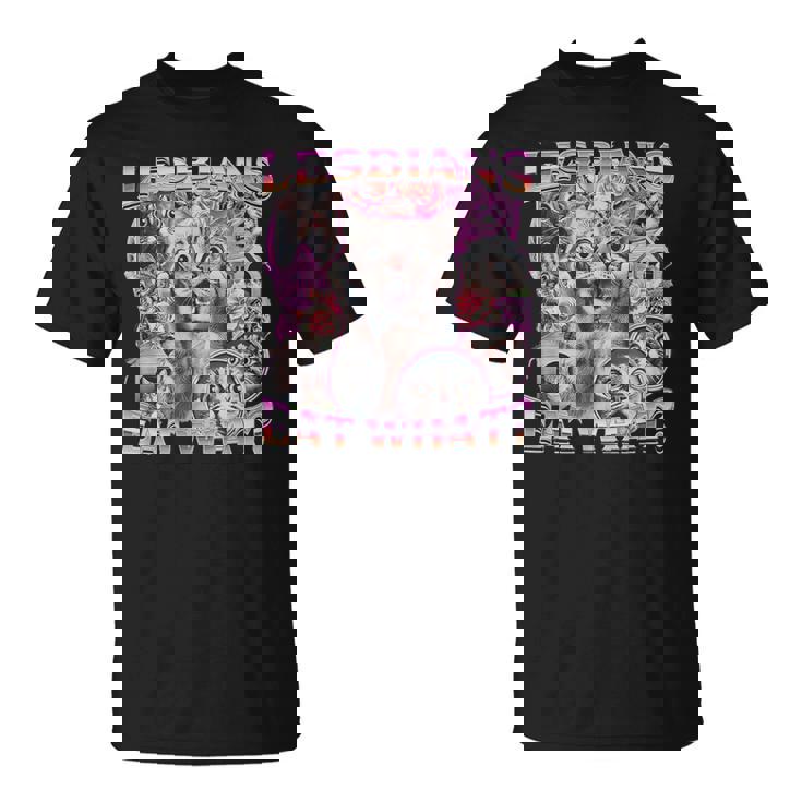 Gay Pride Lesbians Eat What Wlw Queer Lgbtq Cat Saying Women T-Shirt