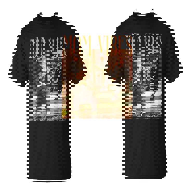 Mom Vibes Mother's Vibes 90’S Cool Moms Mother's Day T-Shirt Mom Vibes Mother's Vibes 90’S Cool Moms Mother's Day T-Shirt