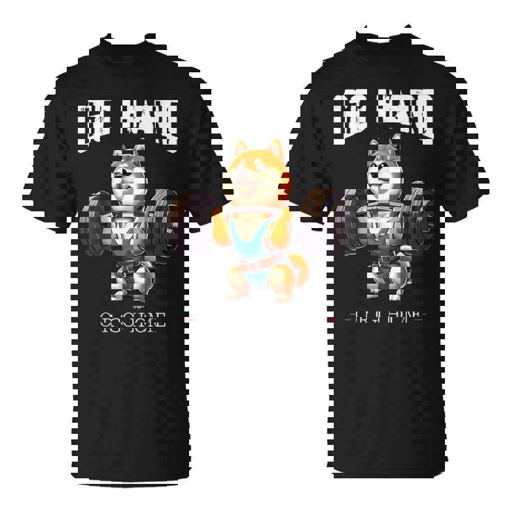 Go Hard Or Go Home 柴犬 犬 ウエイトリフティング フィットネス ジム Tシャツ