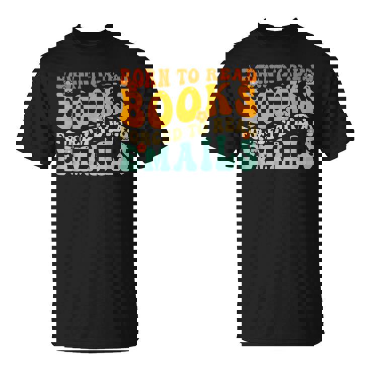 Groovy Born To Read 本 強制的に読む メール 読書 Tシャツ