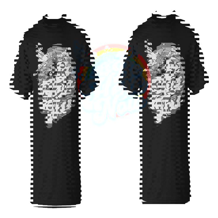 Be Here Now レトロ ヴィンテージ スピリチュアル マインドフルネス Tシャツ