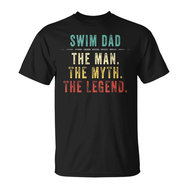 Hombre Regalo Para El Día Del Padre Natación Papá Hombre Mito Leyenda Camiseta unisex