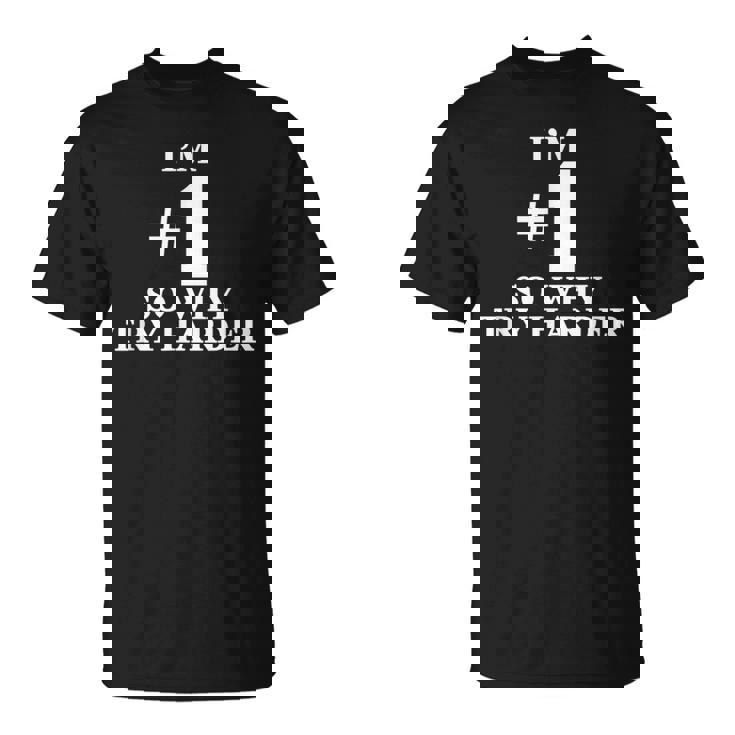 I'm 1O Why Try Harder シャツ Tシャツ