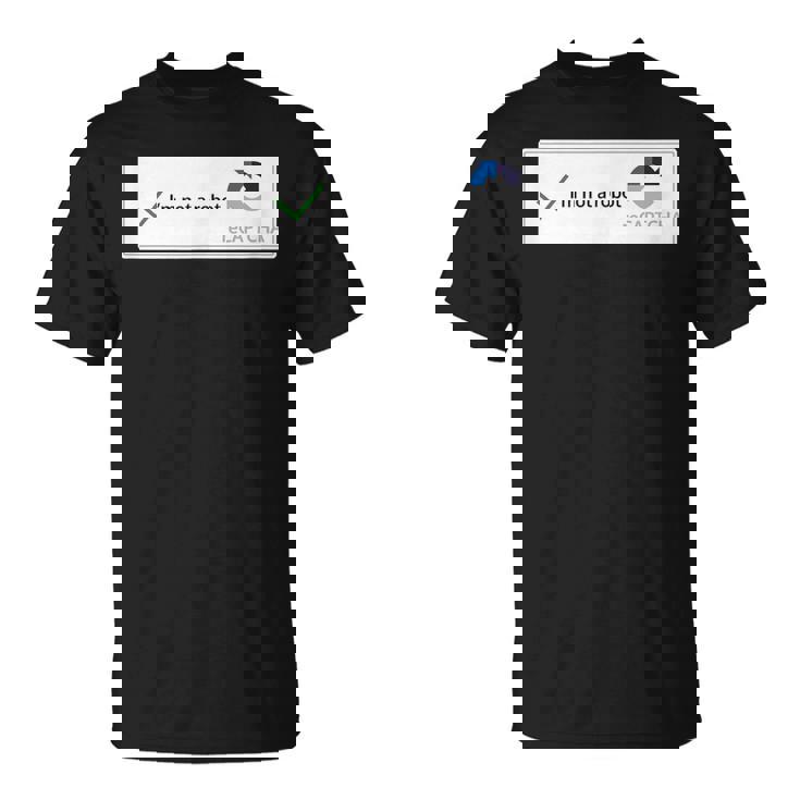 I'm Not A Robot Web Internet Quiz Question Tシャツ