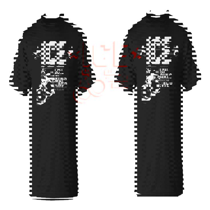 Ice Illegal Criminals Evicted T-Shirt