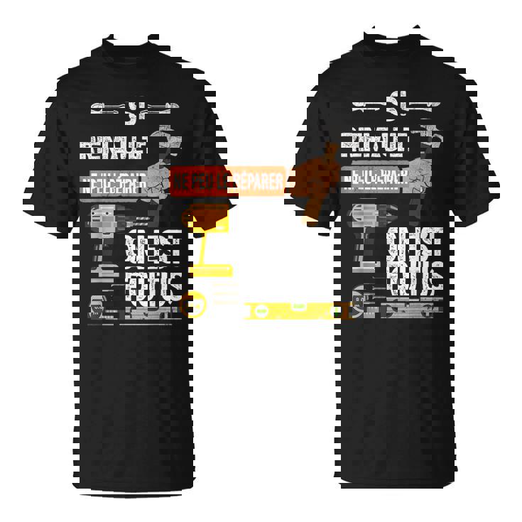 It's If Renault Can't Fix It No One Is Tシャツ