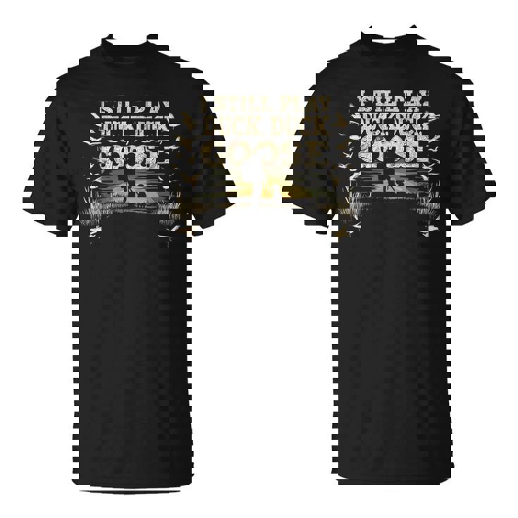 Itill Play Duck Hunting itka Camo Dux Waterfowl メンズ Tシャツ