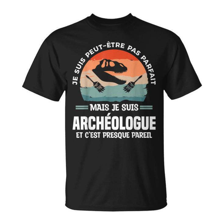Jeuis Peut-Être Pas Parfait Mais Jeuis Archéologue T-Shirt