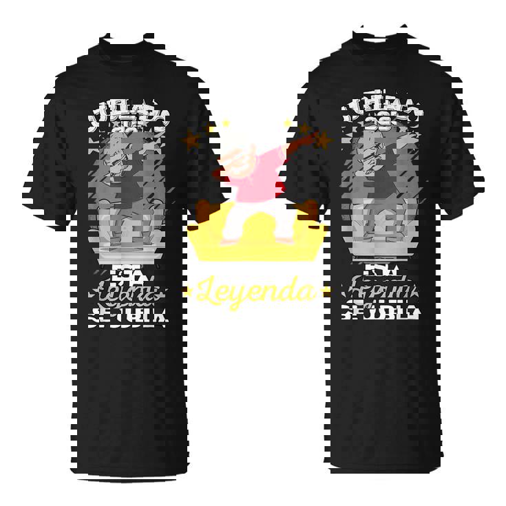 Jubilado 2025 Hombre Esta Leyendae Jubila Jubilación Camiseta unisex
