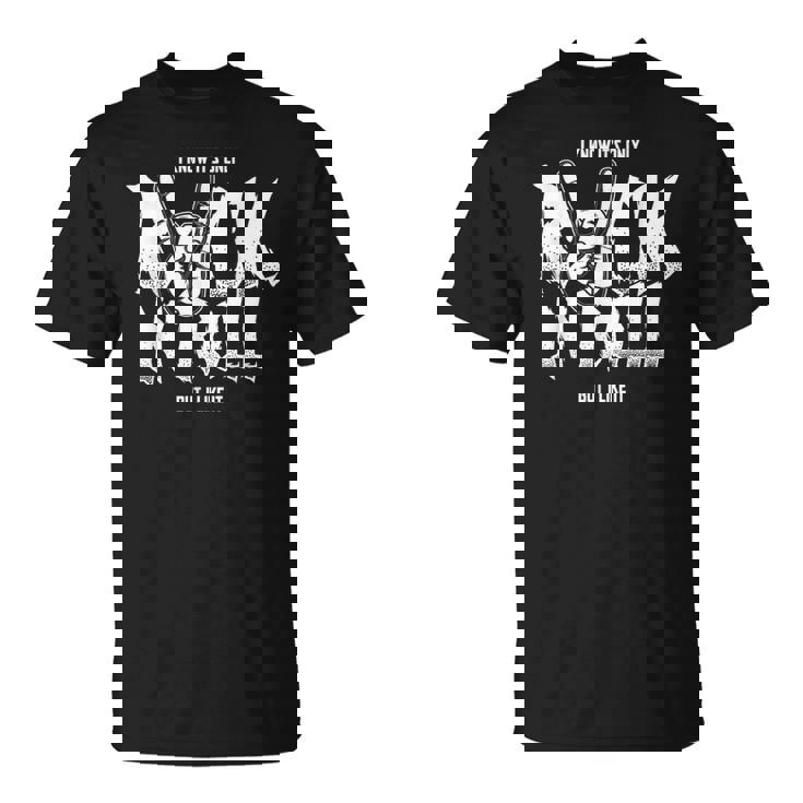 I Know It´S Only Rock N Roll But I Like It Tシャツ