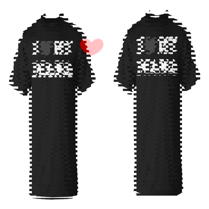 I Love My Mana アイ・ラブ・マイ・マナ Tシャツ