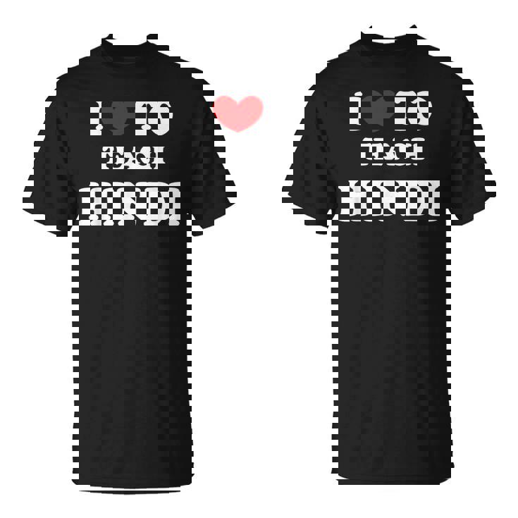 I Love To Teach ヒンディー語、ヒンディー教師 Tシャツ