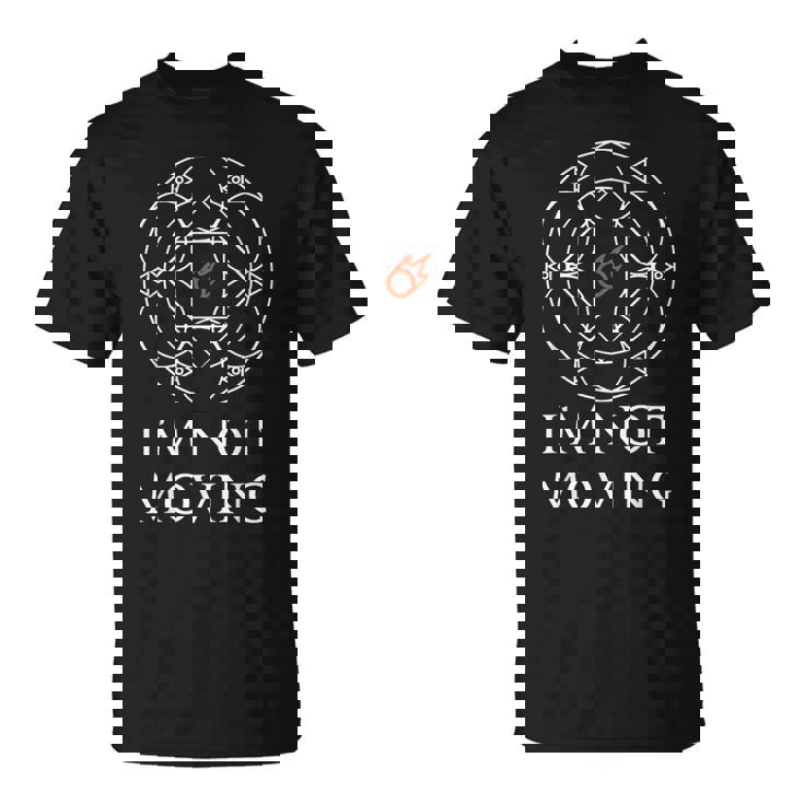 Mage I'm Not Moving Ley Linesファニーミーム Tシャツ