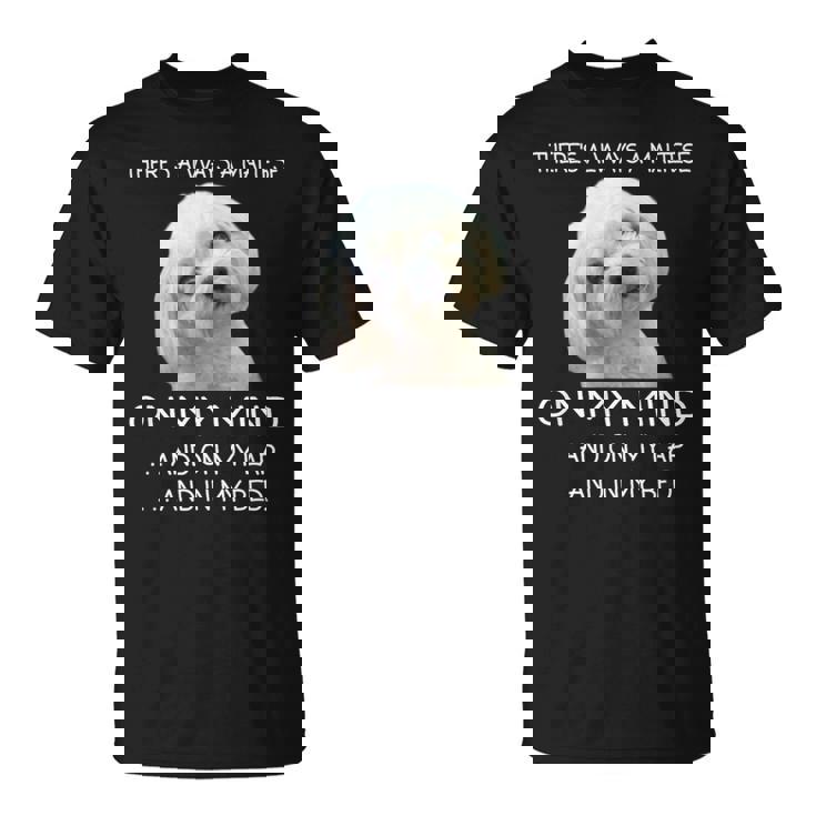 Maltese Puppy Is On My Mind 面白い犬のオーナーデザイン Tシャツ