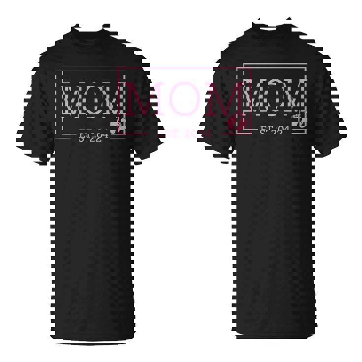 Mom Established Est 2024 New Born Mother's Day T-Shirt