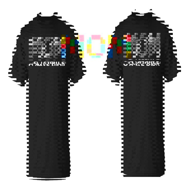 Mom Of A Master Builder Toy Brick Mother's Day T-Shirt