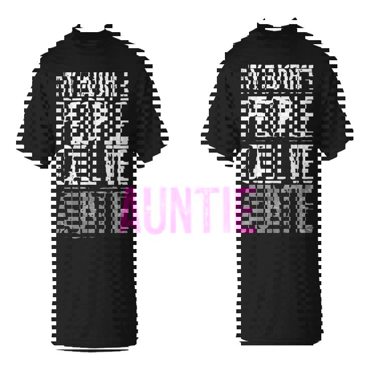 My Favorite People Call Me Auntie 母の日シャツ Tシャツ