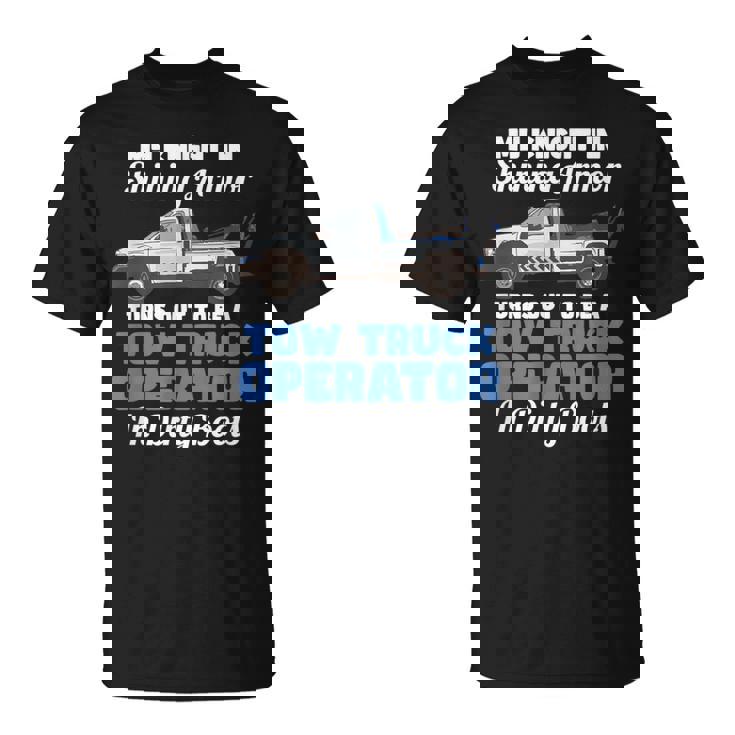My Knight Inhining Armor 面白い引用句 レッカー車 オペレーター Tシャツ