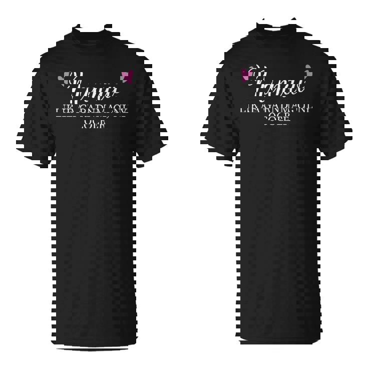 Namaw Like A Grandma Only Cooler Heart Mother's Day Namaw T-Shirt