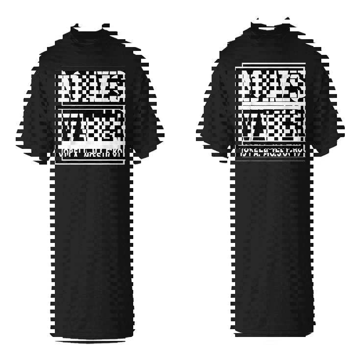 No Lives Matter 面白い 反社会的 内向的 皮肉 Tシャツ