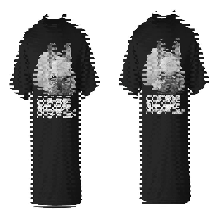 Nope Lazy French Bulldog No Dog フレンチブルドッグ Tシャツ