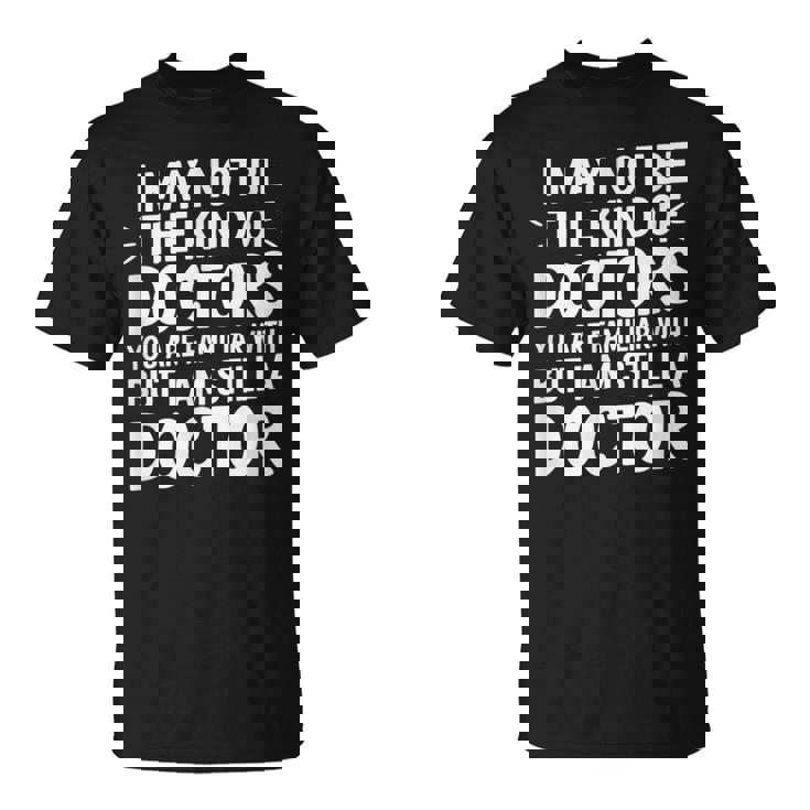 Not Your Typical Doctor Buttill A Doctor Tシャツ