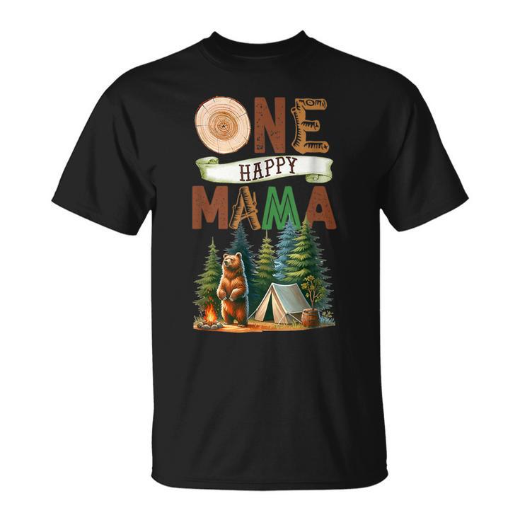 One Happy Mama Camper First Birthday Camping Bear Mother T-Shirt