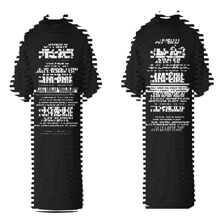 Oui Jeuis Un Fils Gâté Mais Pas Le Tien T-Shirt