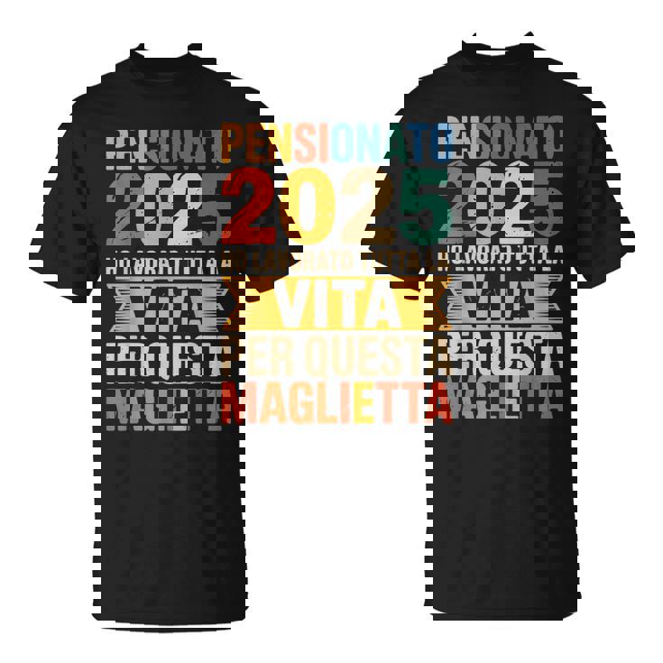 Pensionato 2025 Divertente Regalo Di Pensione Maglietta