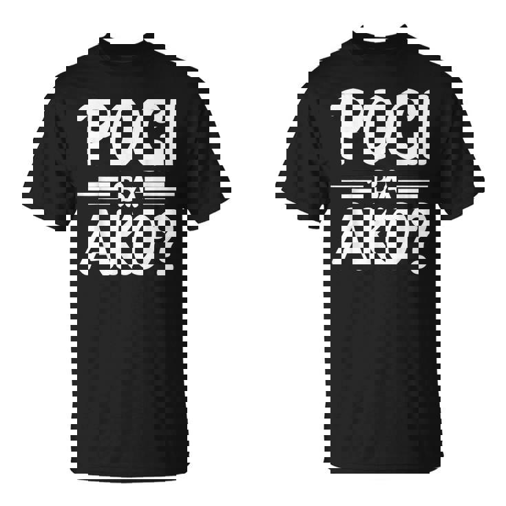 Pogi Ba Akoフィリピン人 Tシャツ