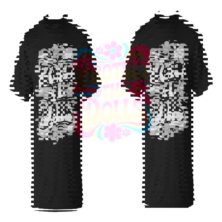 Protect The Dolls Trans Transgender T-Shirt