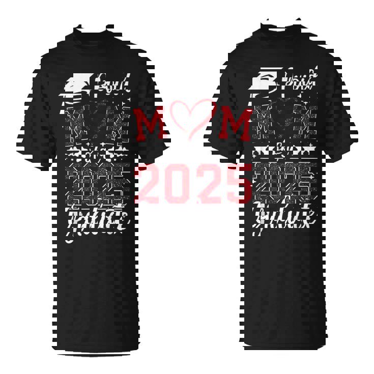 Proud Mom Of 2025 Senior Graduate Matching Family Graduation T-Shirt