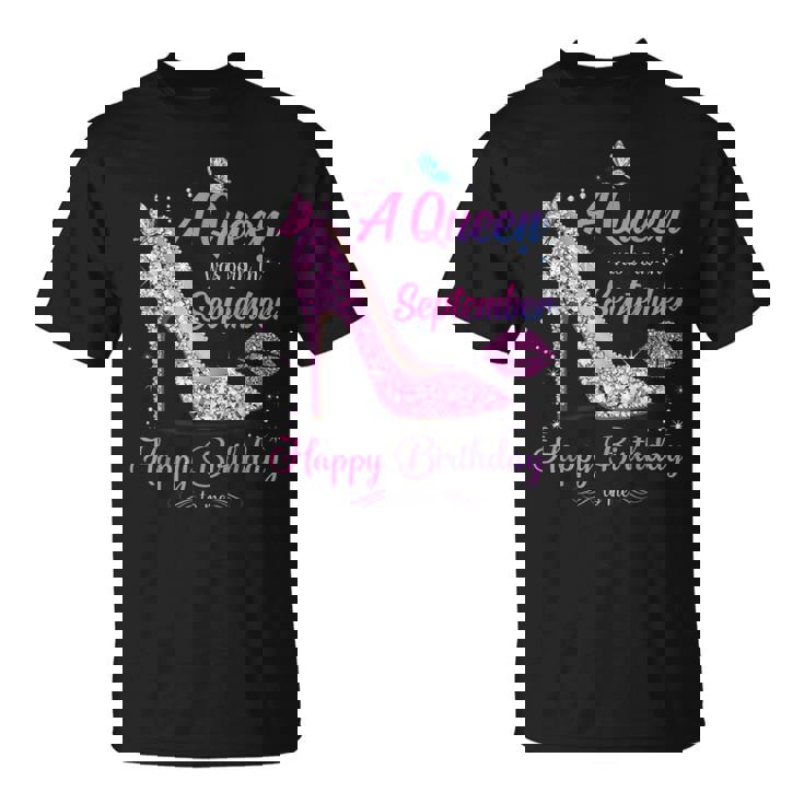 A Queen Was Born In September Happy Birthday To Me T-Shirt