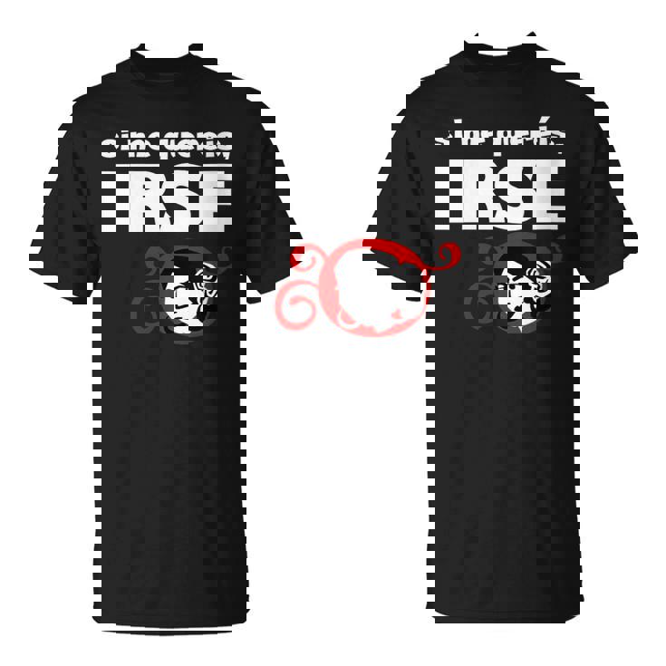 I Me Queréis Irse Cuello Camiseta unisex
