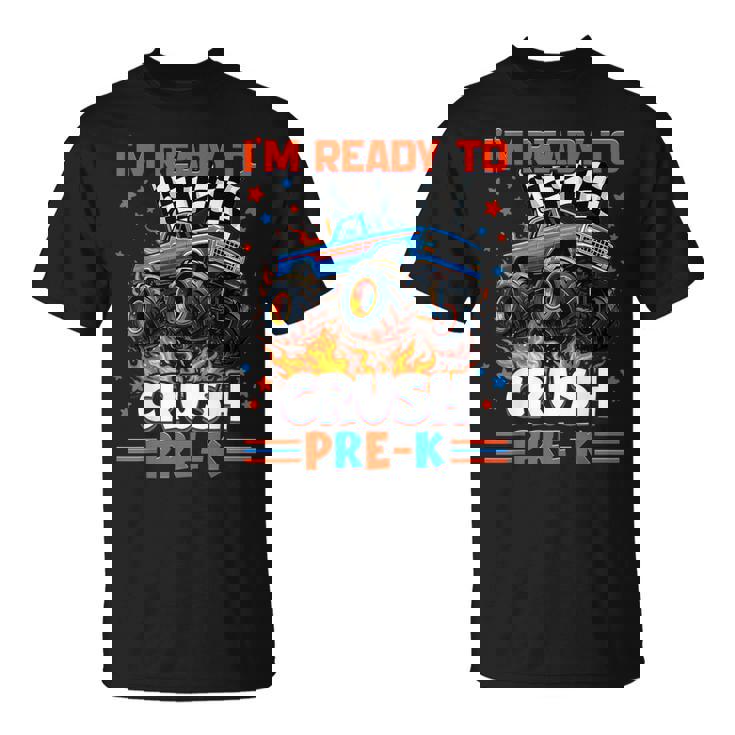 Ready To Crush Pre-K Pre K Monster Truck Back To School Boy T-Shirt