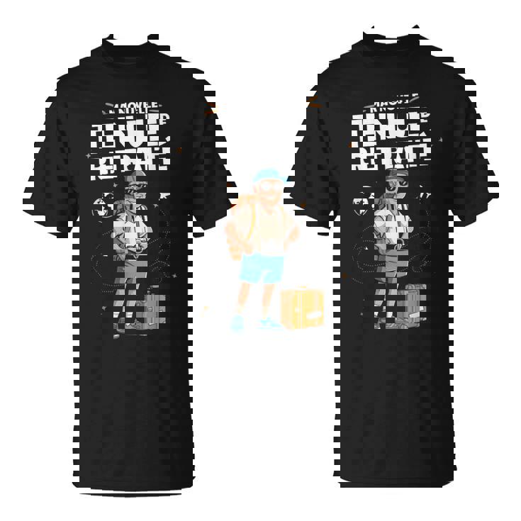 Retraite Retraitéacances Tenue Uniformeoyages T-Shirt