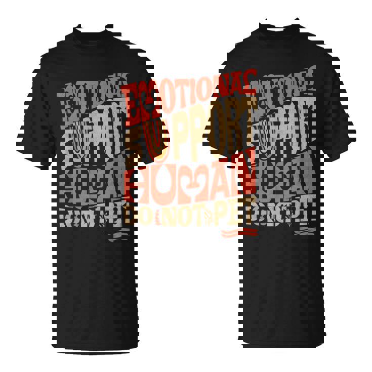 Retro Do Not Pet Emotionalupport Human Groovy Tシャツ
