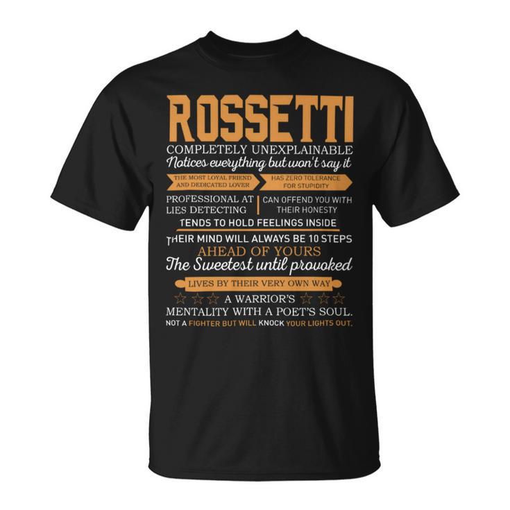 Rossetti Completely Unexplainable Notices Everything But Won’T Say It Name T-Shirt