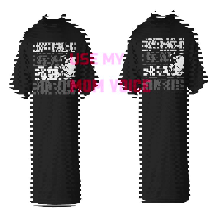 Rugby Don't Make Me Use My Rugby Momボイス。 長袖tシャツ Tシャツ