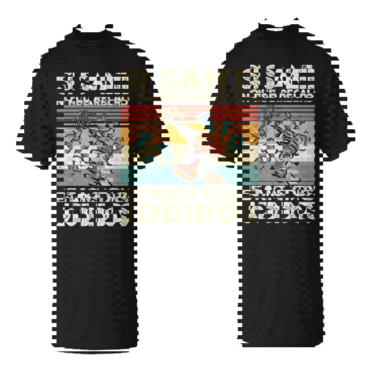 Sianti No Puede Repararlo Español Camiseta unisex