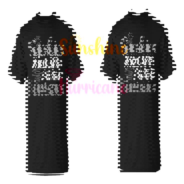 Sunshine Mix With A Little Hurricane 面白い皮肉な引用 Tシャツ