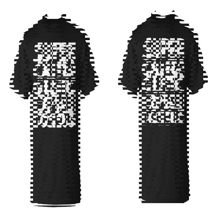 Supercalifragilisticexpiallegetic Tシャツ