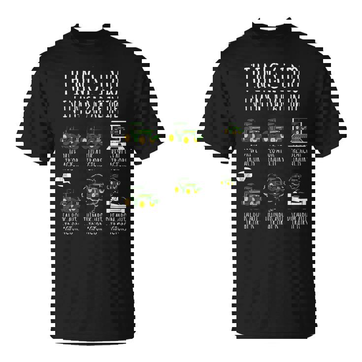 Tractors Things I Do In Mypare Time トラクター ファニー ファーマーズ Tシャツ