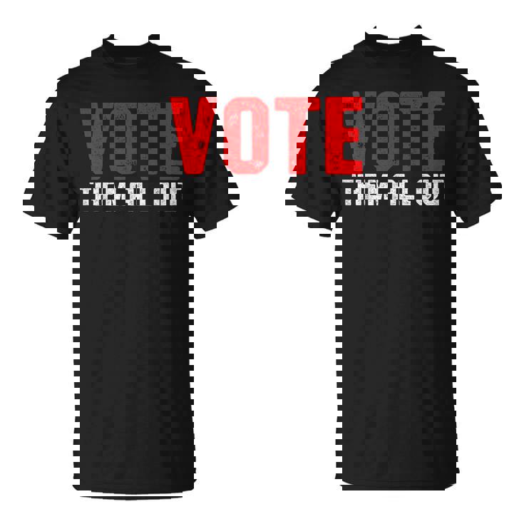 Vote Them All Out 投票 Tシャツ