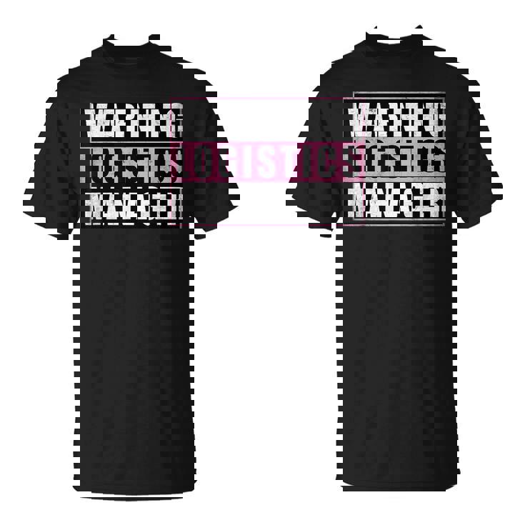 Warning Logistics Manager Tシャツ