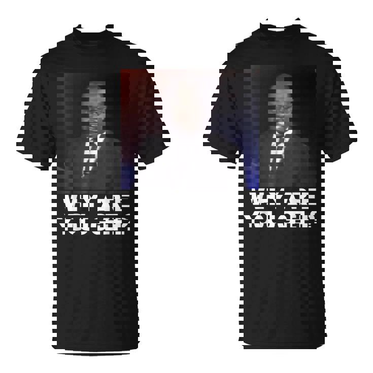 Why Are You Gay Tシャツ