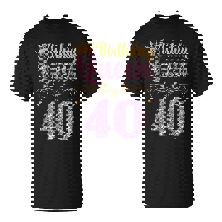 Women's 40Th Queen Birthday 40 Years Forty T-Shirt