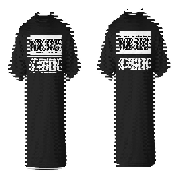 Workucks Go Fishing Tシャツ