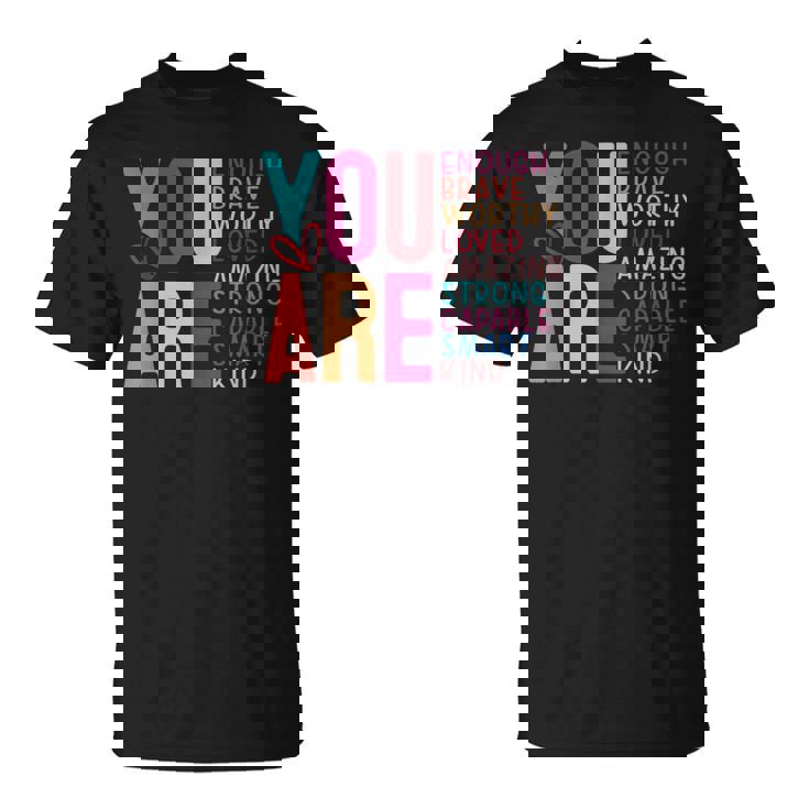 You Are Enough 感動的な引用と断言 Tシャツ