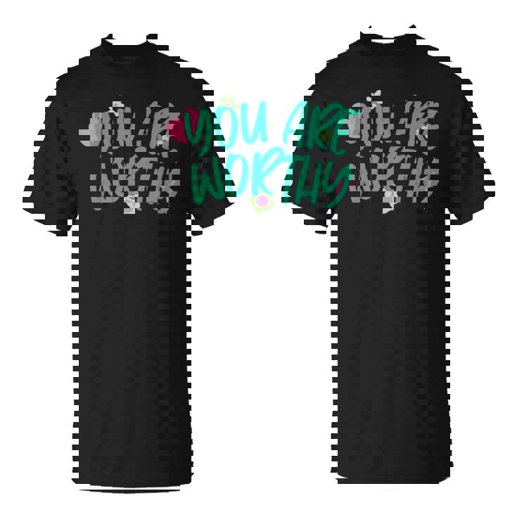 あなたはふさわしい Tシャツ